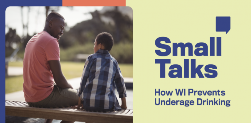 DHS Campaign to Prevent Underage Drinking: Have Small Talks | WIAAP