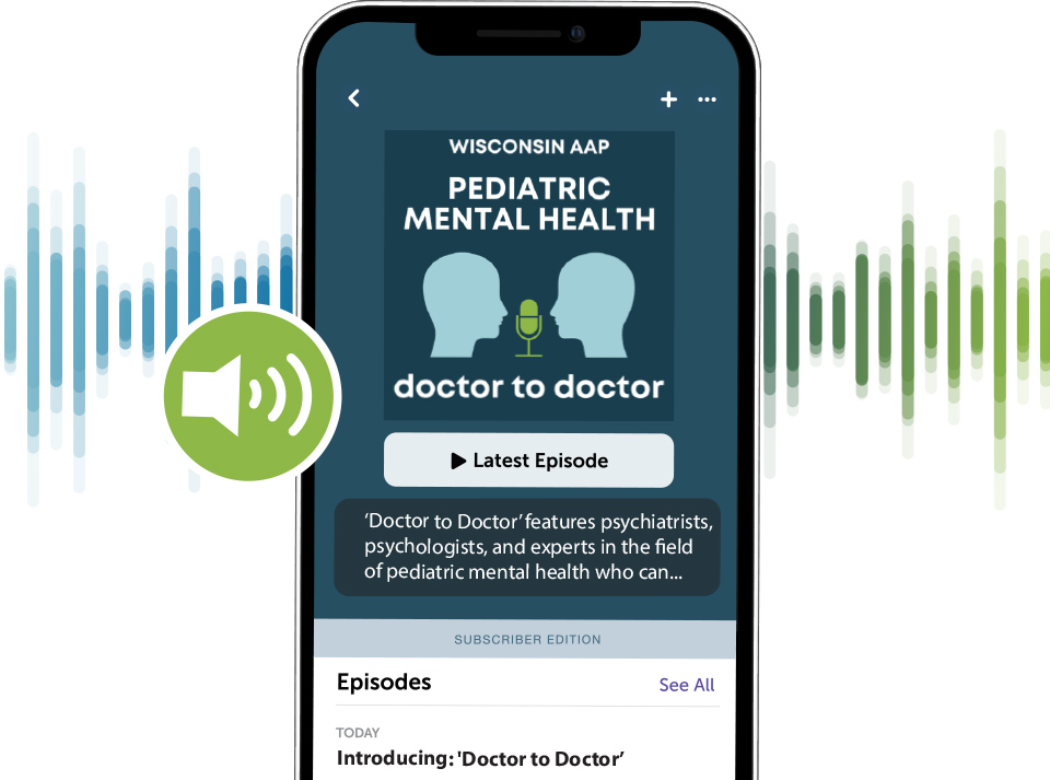 Wisconsin AAP Pediatric Mental Health Podcast on Mobile Phone